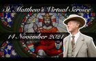 St. Matthew’s Virtual Service – 14 November 2021