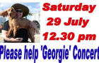 Please help ‘Georgie’ concert
